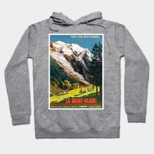 Vintage Travel Poster France Le Mont Blanc Hoodie